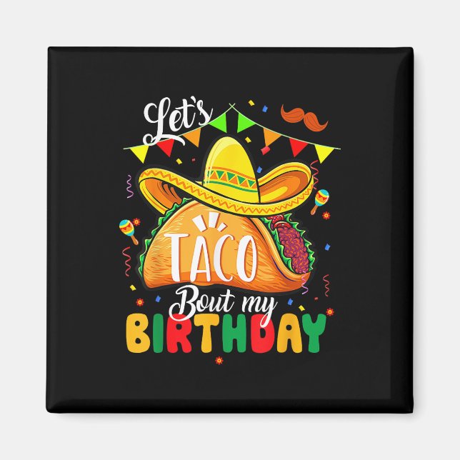Taco om min födelsedag Cinco De Mayo Mexican Magnet (Framsidan)