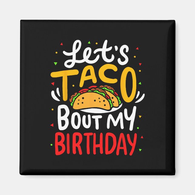 Taco om min födelsedag Cinco De Mayo Mexican Magnet (Framsidan)
