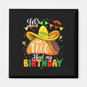Taco om min födelsedag Cinco De Mayo Mexican Magnet