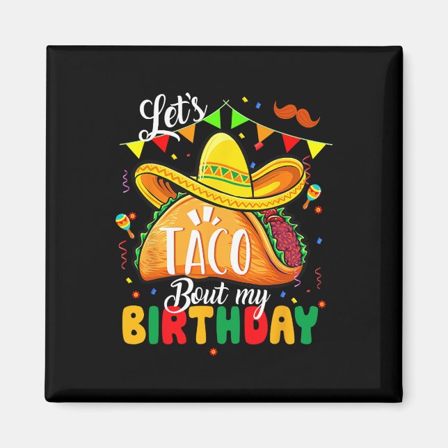 Taco om min födelsedag Cinco De Mayo Mexican Magnet (Framsidan)