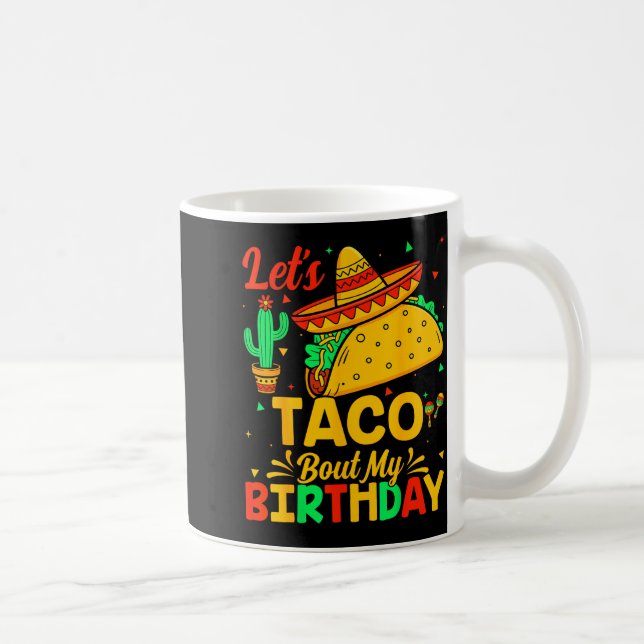 Taco om min födelsedag mexikansk mat cinco de mayo kaffemugg (Höger)