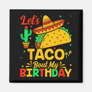Taco om min födelsedag mexikansk mat cinco de mayo magnet
