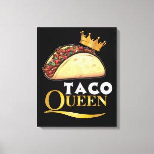 Taco Queen Taco Gift Women Tacos Älskare Taco Canvastryck