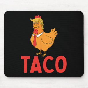 Taco, Rolig Taco, Trump Chickar Alltid Ur Musmatta