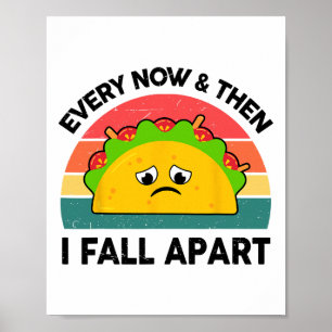 Taco Shirt varje gång och sen går jag isär Poster