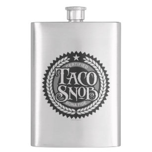 Taco Snob - lustig taco älskare Fickplunta