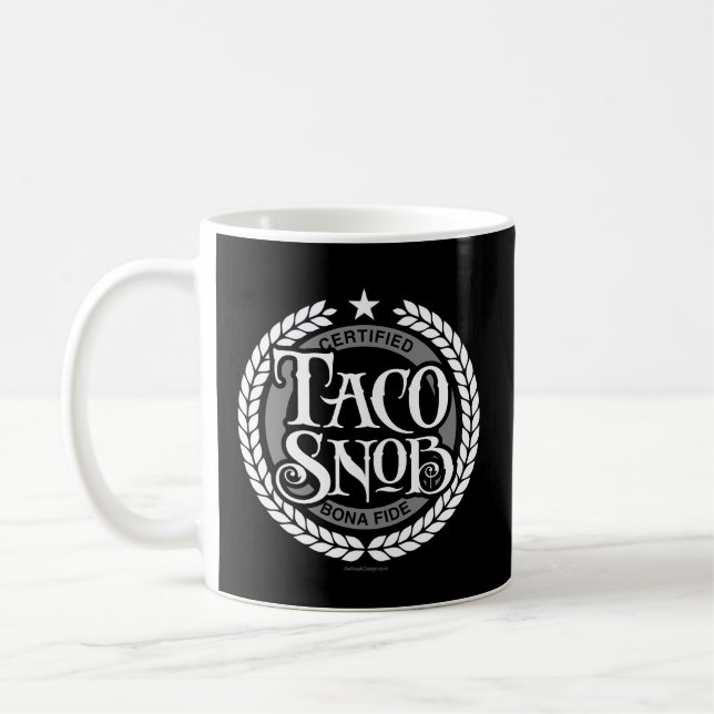 Taco Snob - lustig taco älskare Kaffemugg (Vänster)
