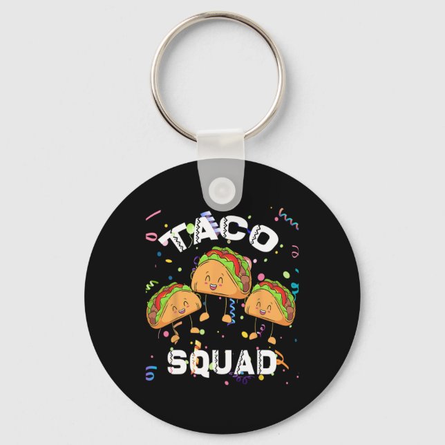 Taco Squad Mexican Party Älskare Cinco De Mayo Cre Nyckelring (Framsida)