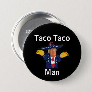 Taco Taco Man Button Knapp