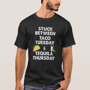 Taco Taco Tisdag och Tequila Torsdag T Shirt