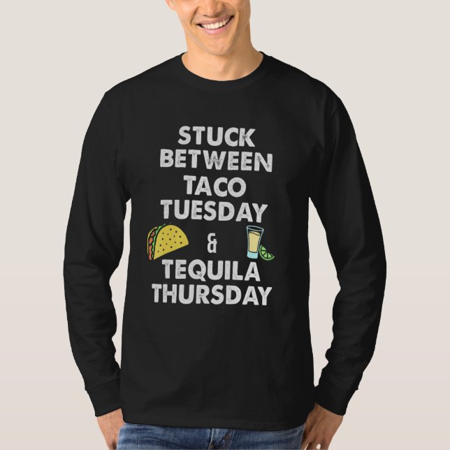 Taco   Taco Tuesday and Tequila Thursday T Shirt (Framsida)