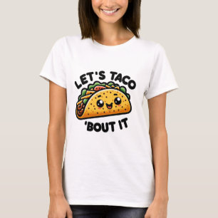 Taco Talk T Shirt