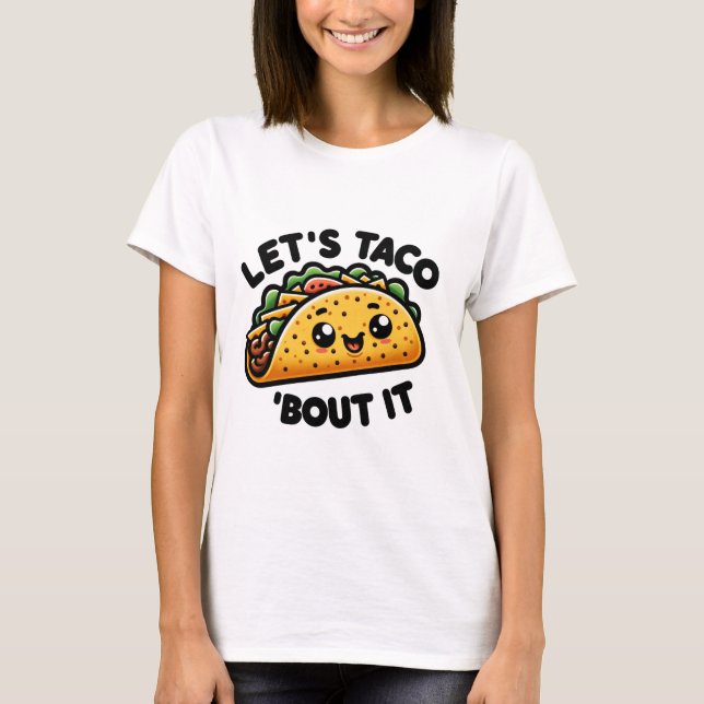 Taco Talk T Shirt (Framsida)