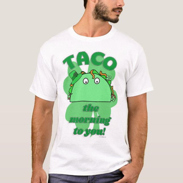 Taco the Morgonnuny Saint patrick Mashup T Shirt (Framsida)
