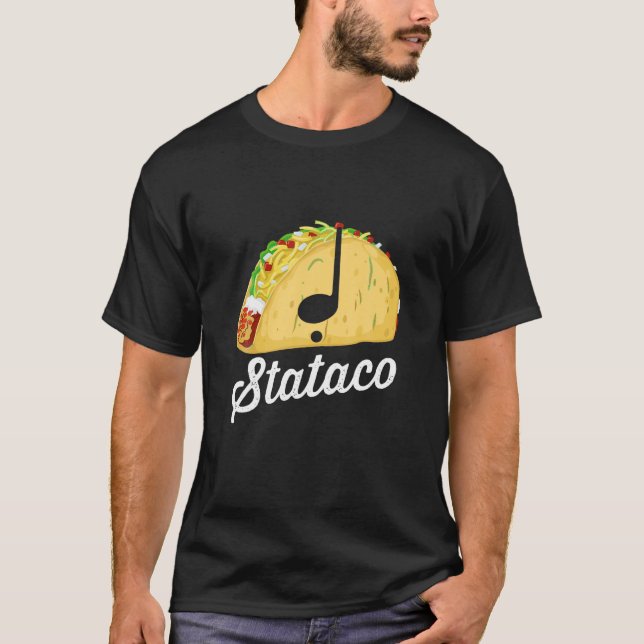 Taco Theory Staccato Stataco Funny Music Rrythm Sy T Shirt (Framsida)