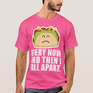 Taco tisdag varje gång då fyller jag på en underli t shirt