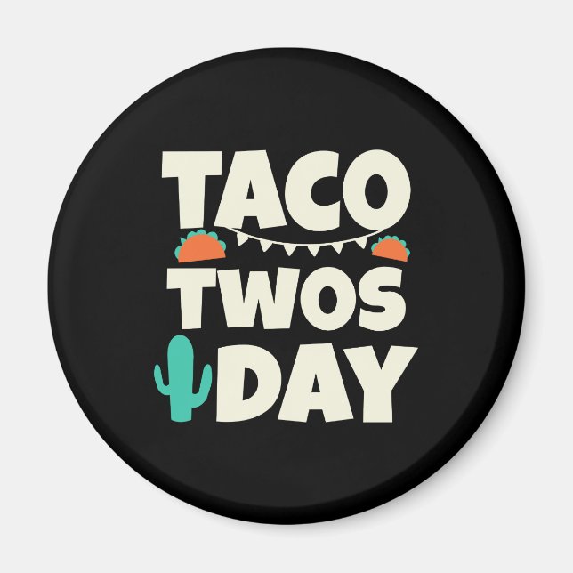 Taco Tosday 2:a födelsedagen Party Magnet (Framsidan)
