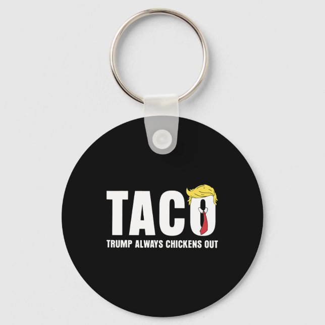 Taco Trump alltid backar Funny Sarcastic Let Nyckelring (Framsida)