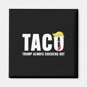 Taco Trump alltid backar Let's Go Taco Tarif Magnet