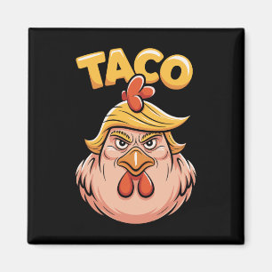 Taco Trump alltid backar Politisk humor Tar Magnet