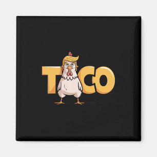 Taco Trump alltid backar Politisk humor Tjära Magnet