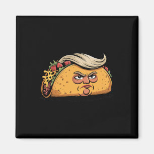 Taco Trump alltid backar ur Politisk humor Tar Magnet