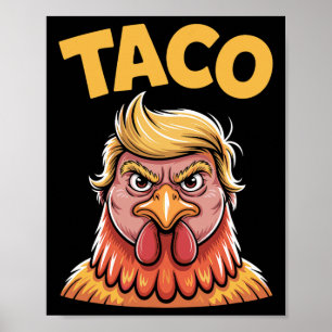 Taco Trump alltid backar ur Politisk humor Tar Poster