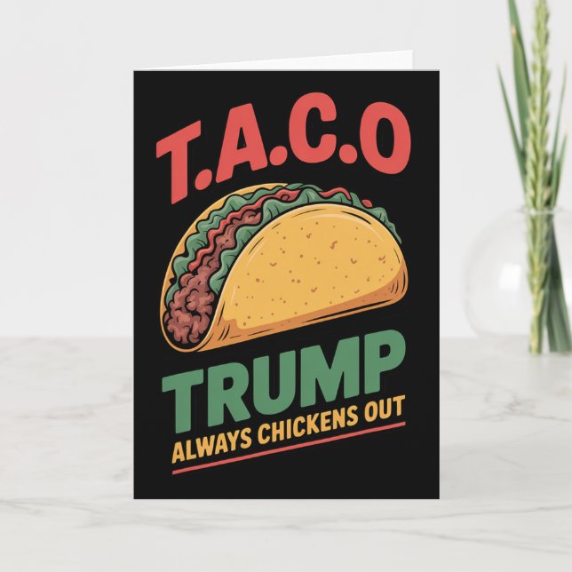 Taco Trump alltid backar ur Rolig Taco  Kort (Framsida)