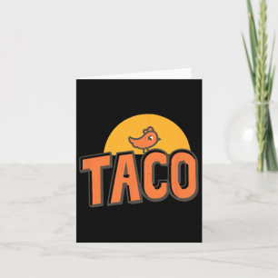 Taco - Trump Alltid Chickens Out Funny Trump Chick Kort