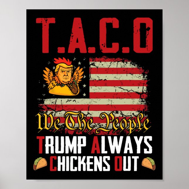 Taco Trump Alltid Chickens Out Lets Go Taco Poster (Framsidan)