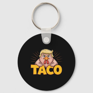 Taco Trump Alltid Chicknar Ut Politisk Humor Tjära Nyckelring