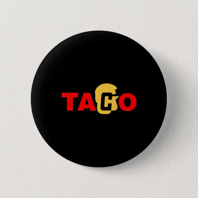 Taco Trump Alltid Göra Sig Kvit  Knapp (Framsida)