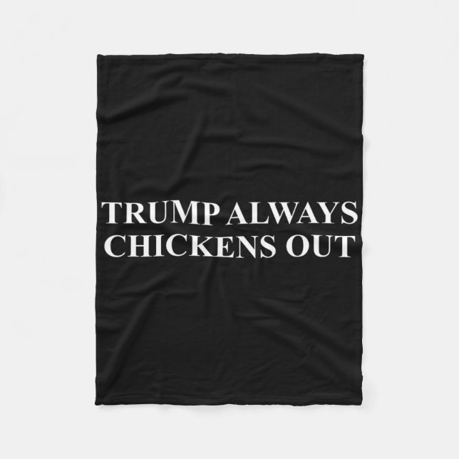Taco - Trump Always Chickens Out  Fleecefilt (Framsidan)
