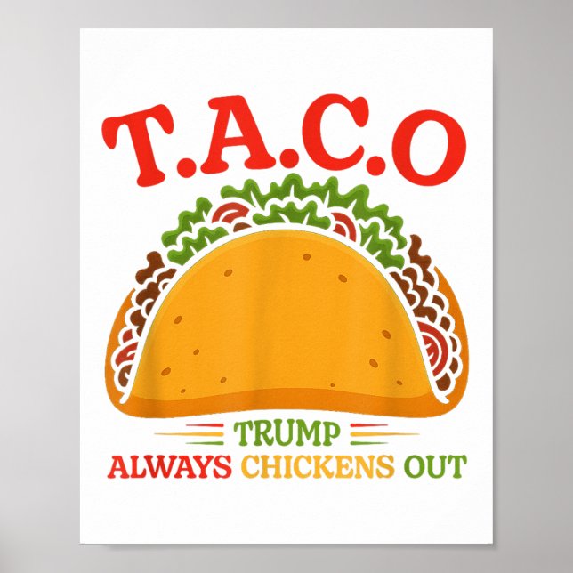 Taco Trump Always Chickens Out Funny  Poster (Framsidan)