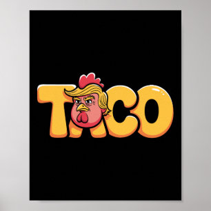 Taco Trump Always Chickens Out Politisk humor tjär Poster
