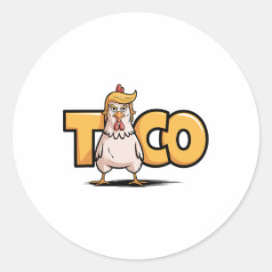Taco Trump Always Chickens Out Politisk humor tjär Runt Klistermärke