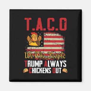 Taco Trump är alltid feg roligt kom igen Taco Magnet