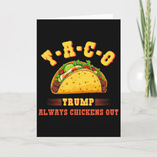 Taco Trump är alltid fegis Rolig politisk T.a Kort