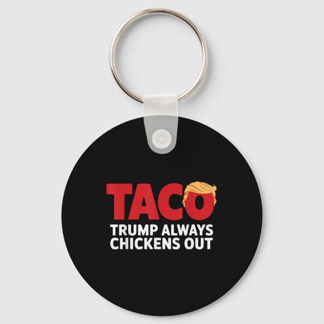 Taco Trump Backar Alltid Ut Nyckelring (Framsida)