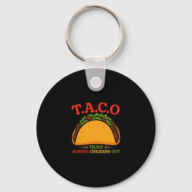 Taco Trump Backar Alltid Ut Roligt  Nyckelring (Framsida)