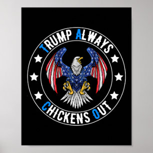 Taco Trump Backar Alltid Ut Roligt Politiskt Poster