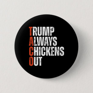 Taco Trump Chickar Alltid Ur Med Rollig Tull Knapp