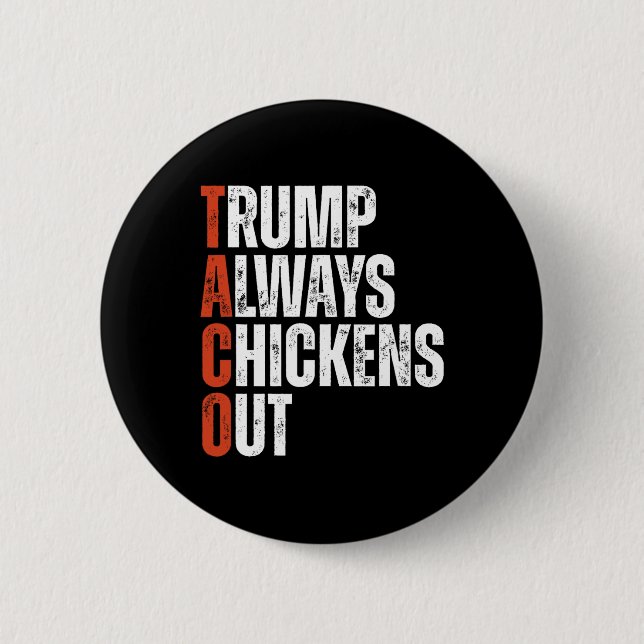 Taco Trump Chickar Alltid Ur Med Rollig Tull Knapp (Framsida)