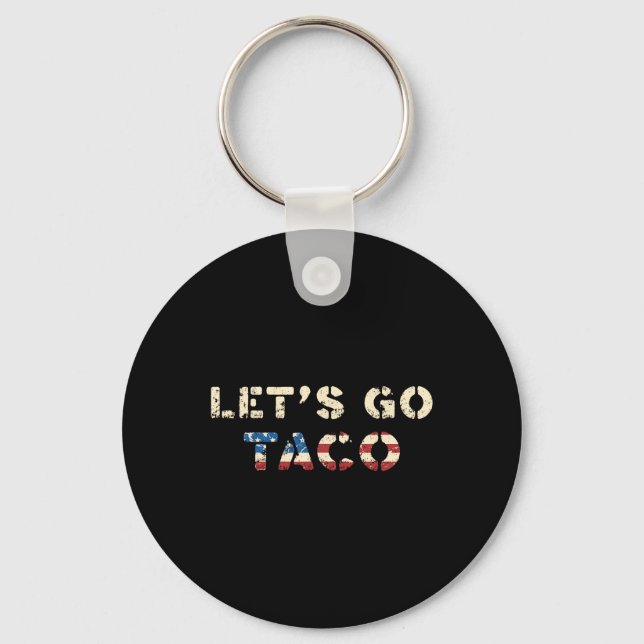 Taco Trump Chickar Alltid Ut Roligt T.a.c.o Låt Nyckelring (Framsida)