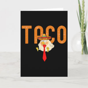 Taco Trump Chickar Alltid Ut Roligt Trendigt Kyckl Kort