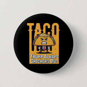 Taco Trump Chickens Out Funny Meme Trump Ta Knapp