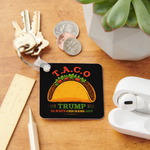 Taco Trump Chickens Out Funny Nyckelring