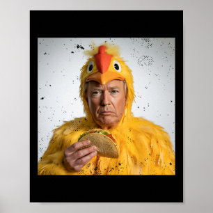 Taco Trump Chickens out-underbara tariffer Humor Poster