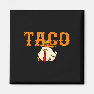 Taco Trump Chickens Ut med det fina Trendiget Chic Magnet