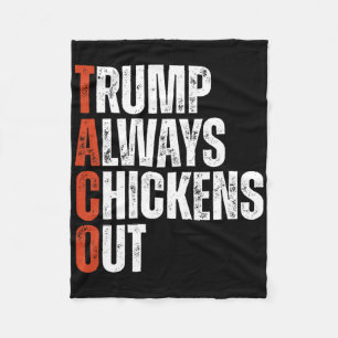 Taco Trump Chickens ut och säger underlig taxa Fleecefilt